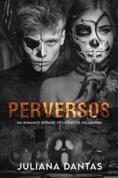 Perversos (Tóxicos, Perversos & Malditos! Livro 1)