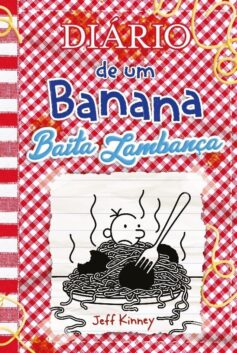 Baita lambança (Diário de um Banana 19)