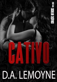 Cativo (Corações Intensos. Livro 2)