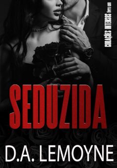 Seduzida (Corações Intensos. Livro 1)